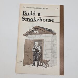 Garden Way Bulletin A-81 Build A Smokehouse DIY